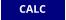 CALC